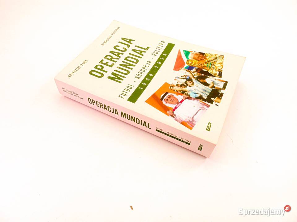 OPERACJA MUNDIAL FUTBOL KORUPCJA POLITYKA 1930 sprzedam