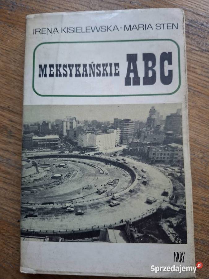 Meksykańskie ABC I Kisielewska M Sten Kraków