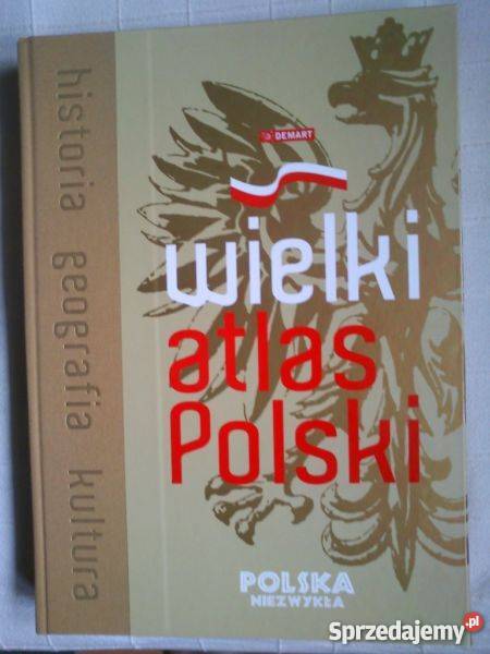 Wielki atlas Polski Historia Geografia Kultura encyklopedie, słowniki, leksykony Piotrków Trybunalski