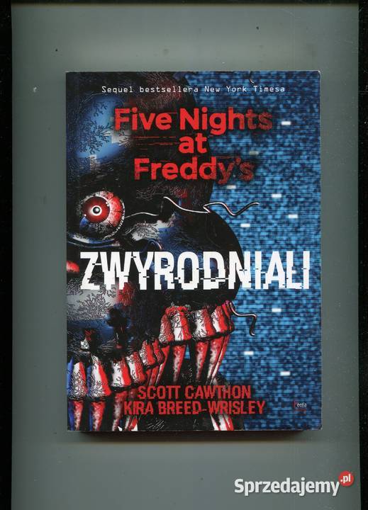 Five Nights at Freddys Zwyrodniali Scott Cawthon Szczecin sprzedam