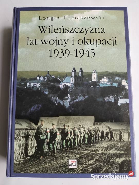 Wileńszczyzna lat wojny i okupacji 19391945 pomorskie Gdynia
