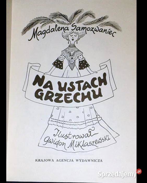 Na ustach grzechu Magdalena Samozwaniec Kultura i Rozrywka Chełm