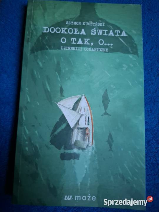 Dookoła świata o tak o Dzienniki oceaniczne Węgorzewo