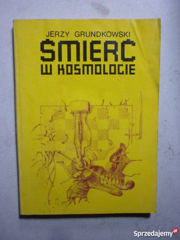 ŚMIERĆ W KOSMOLOCIE JERZY GRUNDKOWSKI Białystok