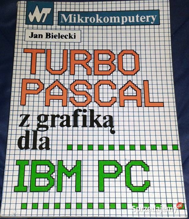 Turbo Pascal z grafiką IBM PC Mikrokomputery J