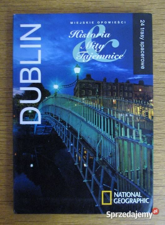 National Geografic Dublin Historia Mity lubelskie Parczew