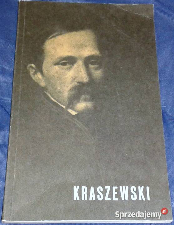 Józef Ignacy Kraszewski Antoni Trepiński Chełm