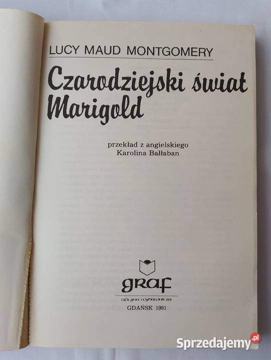 CZARODZIEJSKI ŚWIAT MARIGOLD Lucy Maud Hajnówka