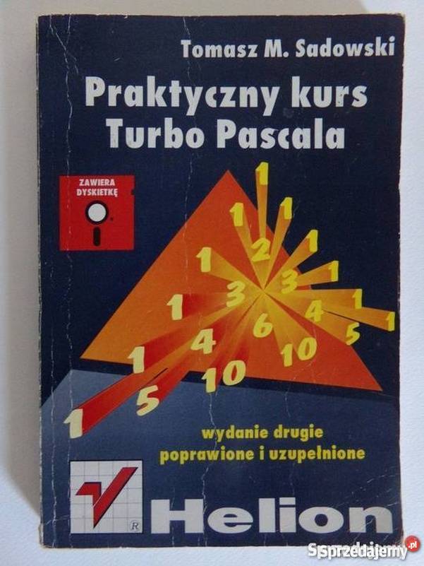 PRAKTYCZNY KURS TURBO PASCALA SADOWSKI M TOMASZ Katowice