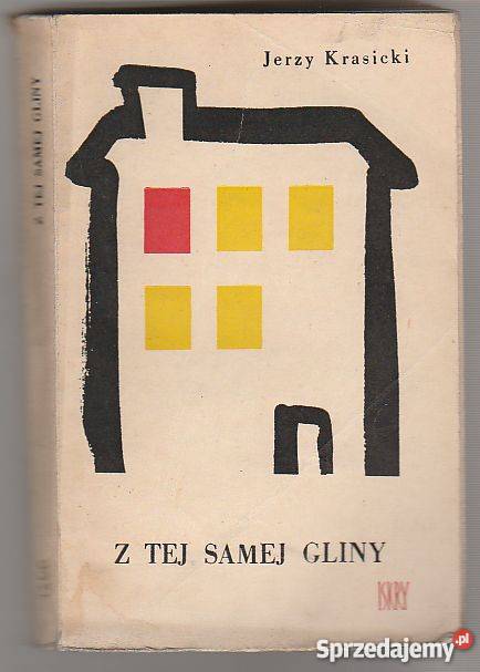 7531 Z TEJ SAMEJ GLINY JERZY KRASICKI Proza i poezja Czyrna