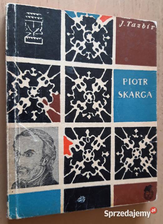 Przestrogi Polski Księdza Piotra Skargi Sławomir Suwałki