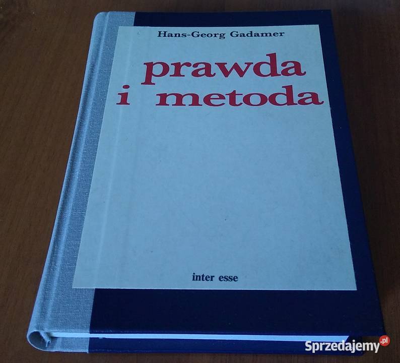 Prawda i metoda zarys hermeneutyki filozoficznej sprzedam
