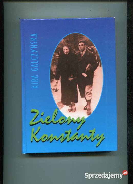 Zielony Konstanty Kira Gałczyńska DEDYKACJA Szczecin