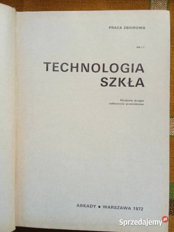 Technologia szkła Arkady 1972 technologia szkło technika, nauki techniczne Łódź sprzedam