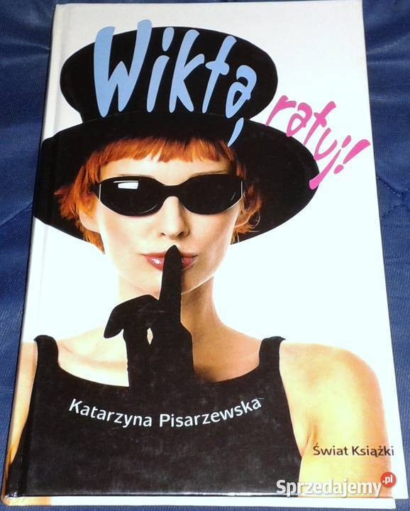 Wikta ratuj Katarzyna Pisarzewska Pozostałe Chełm