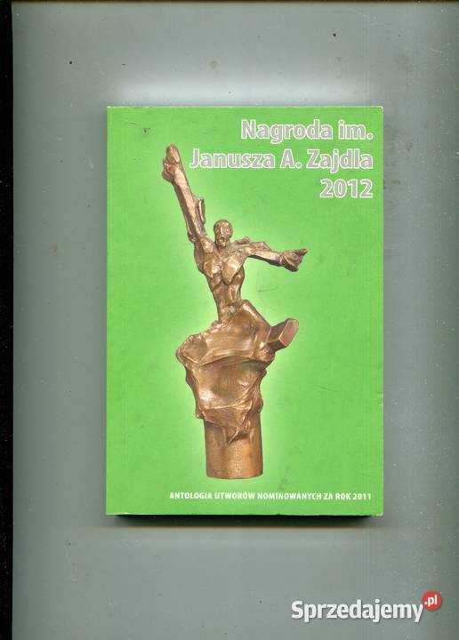 Nagroda im Janusza Zajdla 2012 Antologia utworów Szczecin