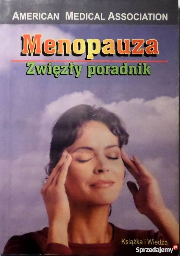 MENOPAUZA ZWIĘZŁY PORADNIK Zielona Góra sprzedam