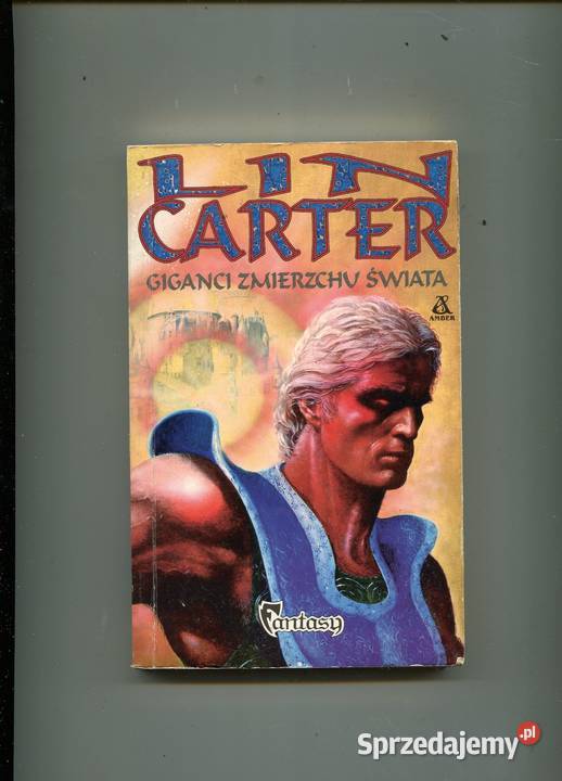 Giganci Zmierzchu Świata Lin Carter Szczecin