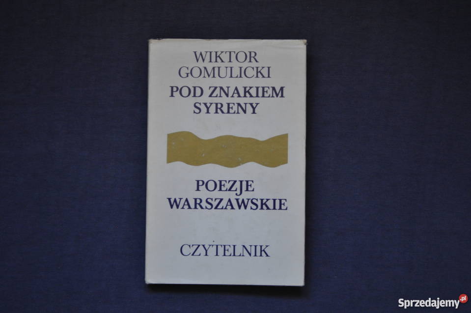 Pod znakiem Syreny Wiktor Gomulicki poezja mazowieckie Warszawa