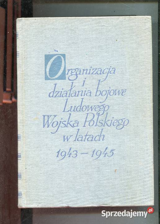 Organizacja i działania bojowe LWP w latach Szczecin