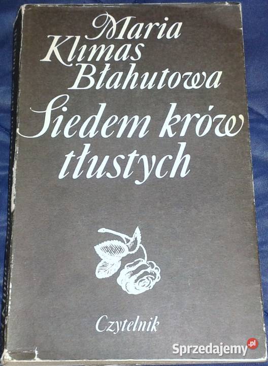 Siedem krów tłustych Maria Klimas Błahutowa Chełm