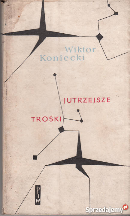 01943 JUTRZEJSZE TROSKI WIKTOR KONIECKI literatura piękna - proza zagraniczna Czyrna