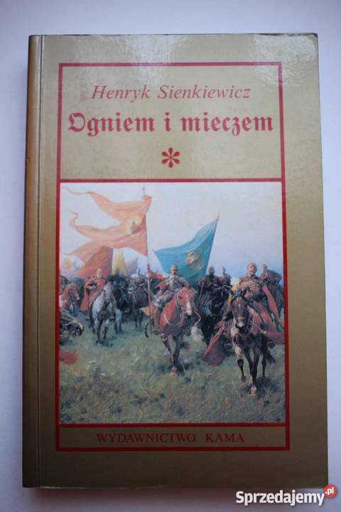 Henryk Sienkiewicz Ogniem i Mieczem 2 części kujawsko-pomorskie Toruń