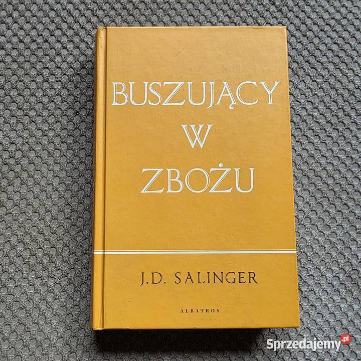 Buszujący w zbożu J D Salinger Kraków