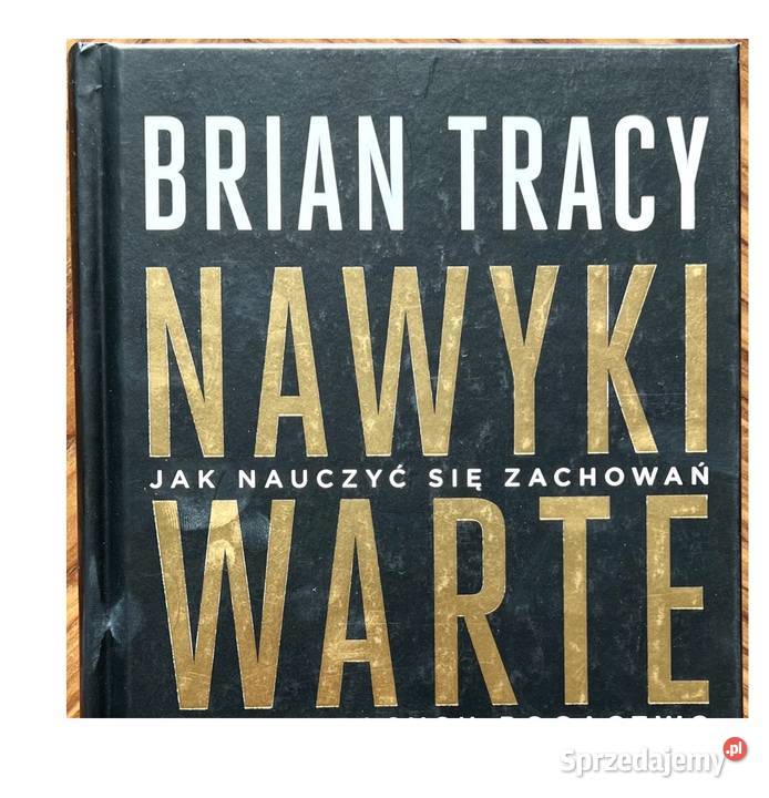Nawyki warte miliony Brian Tracy Osięciny