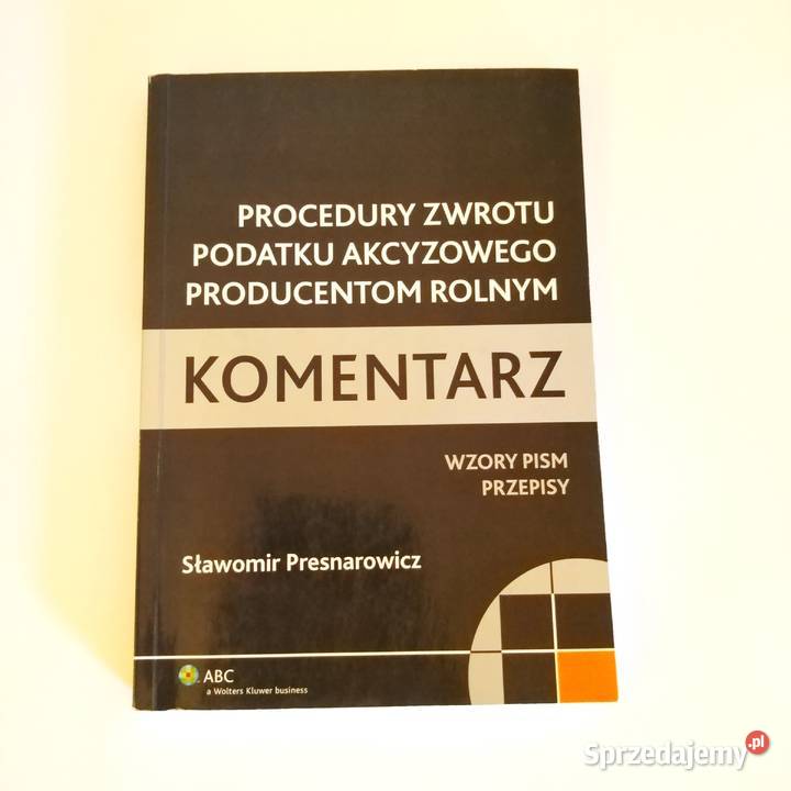 Procedury zwrotu podatku akcyzowego producentom Książki naukowe i popularnonaukowe Łódź