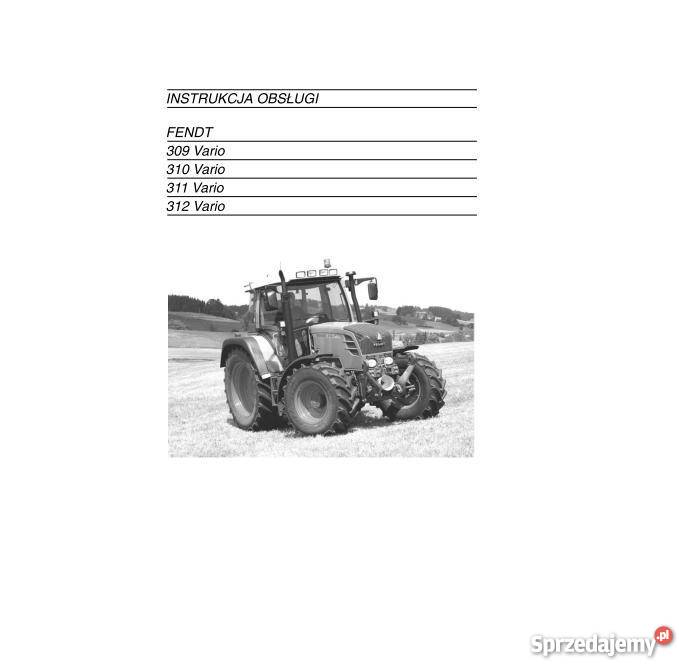 Fendt 309 310 311 312 Vario instrukcja obsługi Kielce