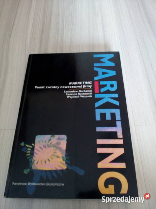 Marketing Punkt zwrotny nowoczesnej firmy Książki naukowe i popularnonaukowe Knurów sprzedam