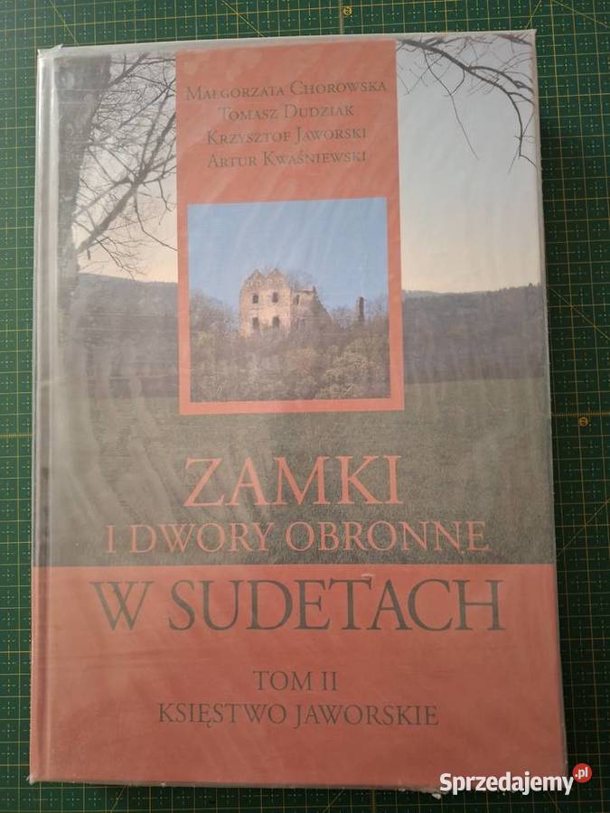 Zamki i dwory obronne w Sudetach tom II Kraków