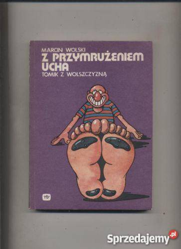 Z przymrużeniem ucha Tomik z wolszczyzną Szczecin