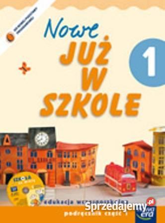 NOWE już w szkole - podręcznik klasa 1 cz.1 i 2