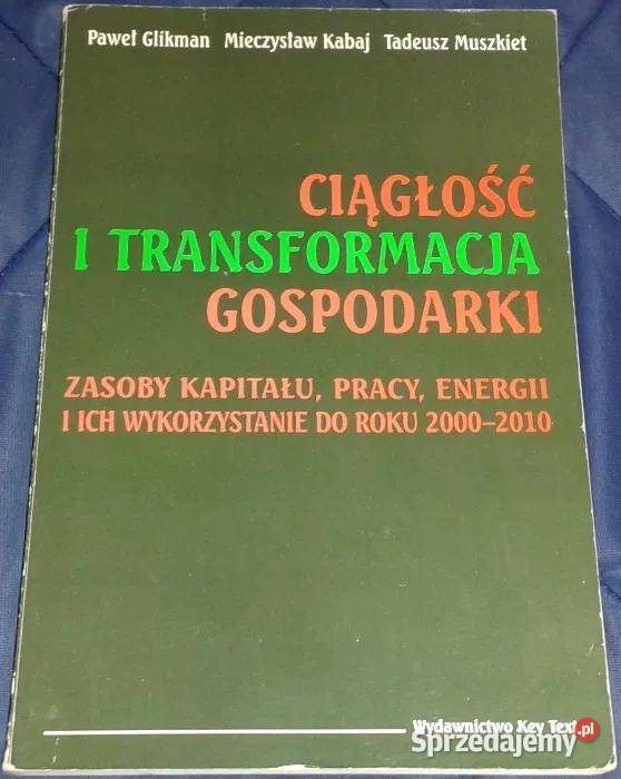Ciągłość i transformacja gospodarki P Glikman M Chełm