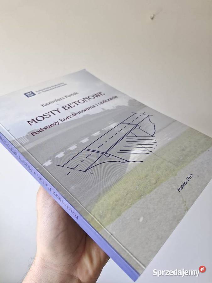 Mosty betonowe podstawy konstruowania obliczania miękka Kraków