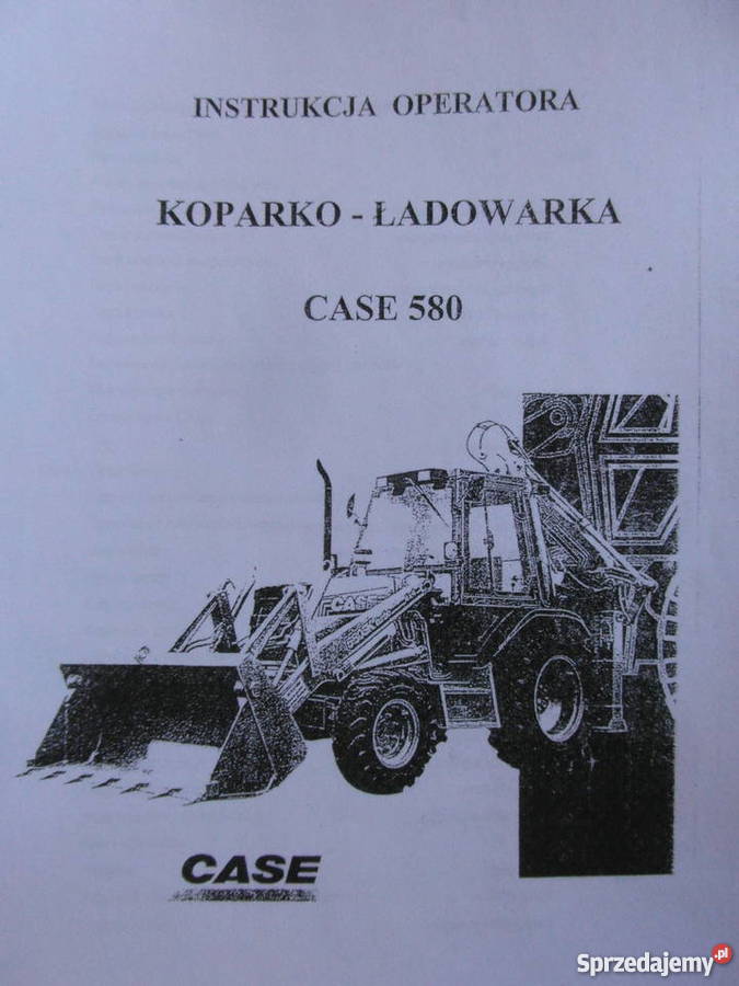 dtr instrukcja obsługi case 580 i inne Rok wydania 2008 zachodniopomorskie Szczecin