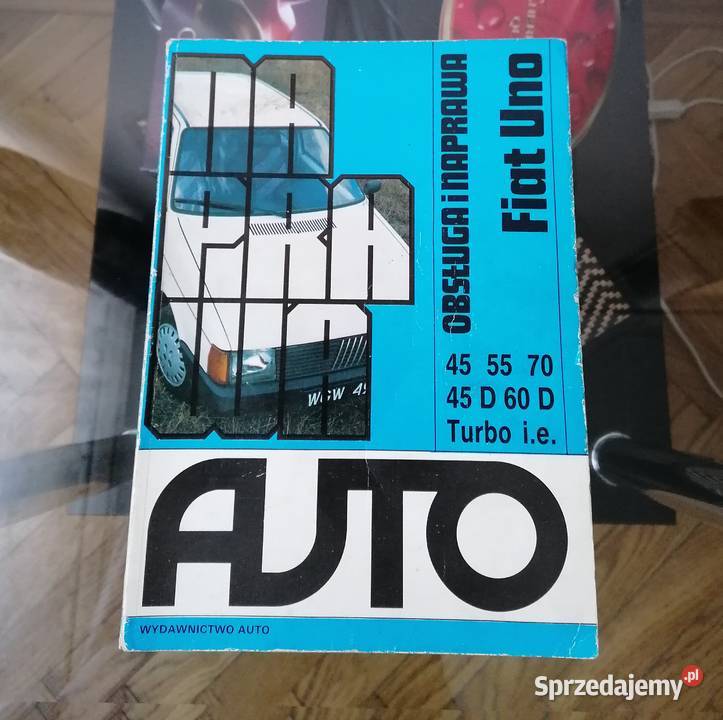 KSIĄŻKA AUTO OBSŁUGA I NAPRAWA FIAT UNO Pozostałe łódzkie Łódź