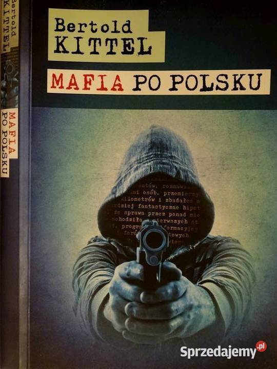 Mafia polsku Bertold Kittel Osięciny