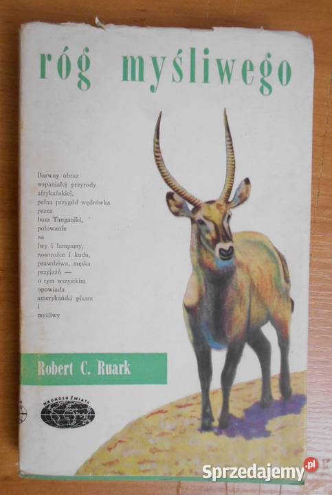 Robert C Ruark Róg myśliwego Kultura i Rozrywka Parczew sprzedam