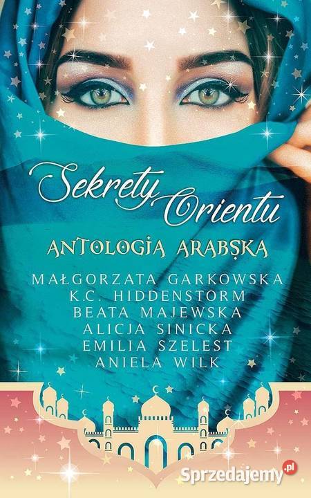 Sekrety Orientu Antologia Arabska Kętrzyn