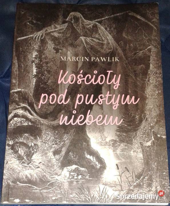 Kościoły pod pustym niebem Marcin Pawlik Chełm