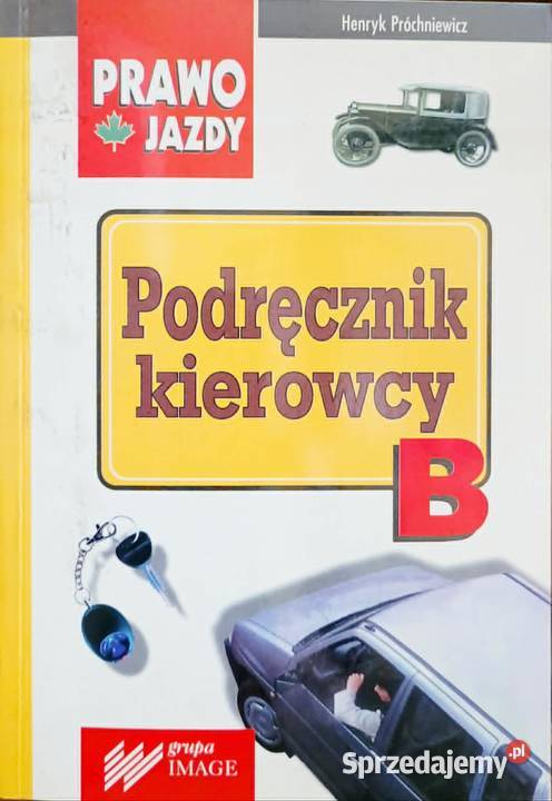 Podręcznik kierowcy B motoryzacja, transport Poradniki, albumy i reportaże Wrocław
