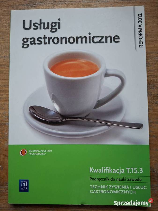 Usługi gastronomiczne Kwalifikacja T153 Książki i Podręczniki małopolskie Kraków