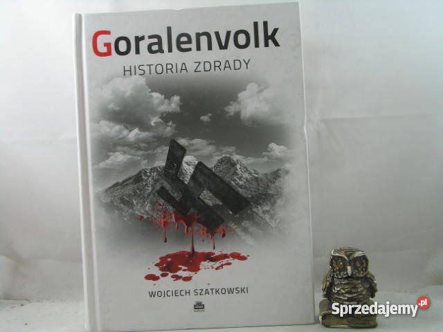 Goralenvolk Historia zdrady WSzatkowski Kraków
