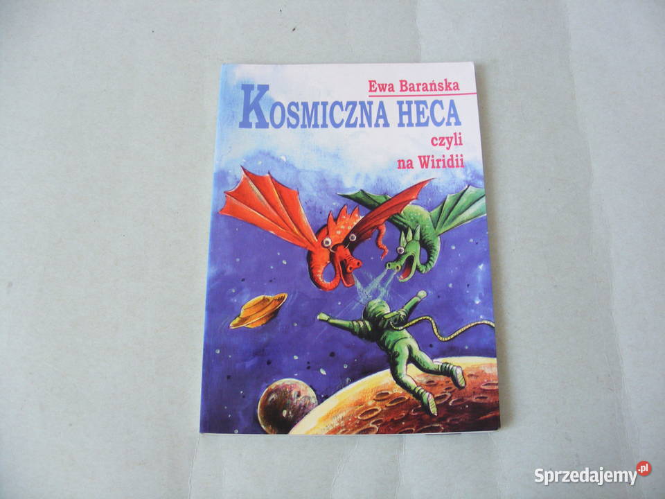 Kosmiczna heca czyli wakacje z Zielonym czyli na Beletrystyka, powieści Oborniki Śląskie