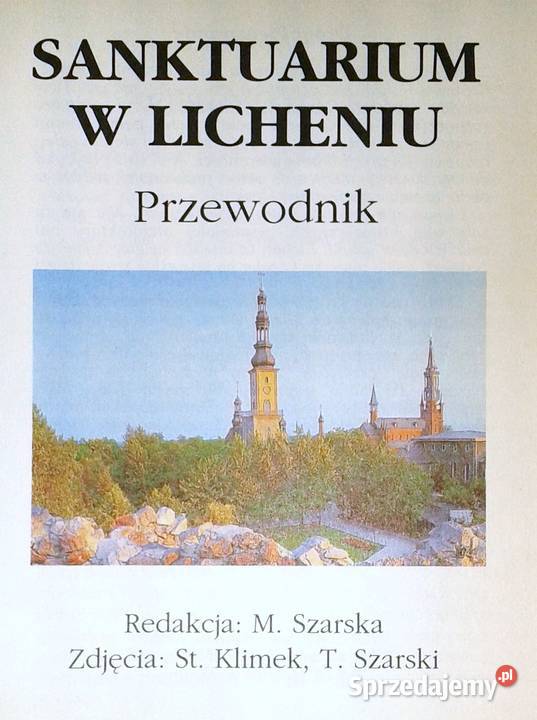 Sanktuarium w Licheniu Przewodnik M Szarska S lubelskie Chełm