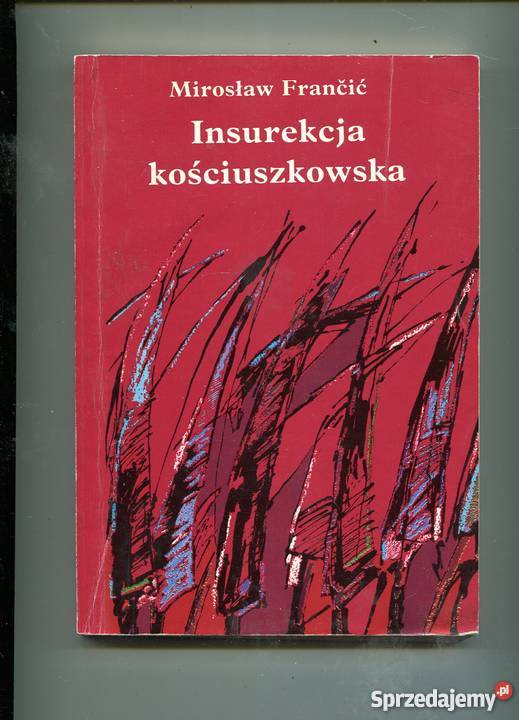 Insurekcja kościuszkowska Mirosław Franćić
