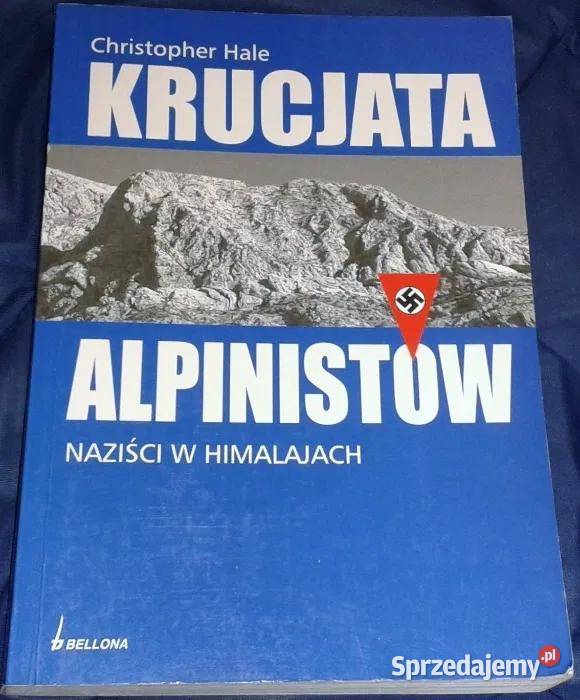 Krucjata alpinistów Naziści w Himalajach Pozostałe lubelskie Chełm